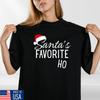 Santa's Favorite Ho Funny Christmas T-Shirt- Xmas Party Gift