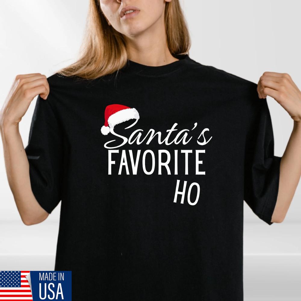 Santa s Favorite Ho Funny Christmas T-Shirt- Xmas Party Gift XL