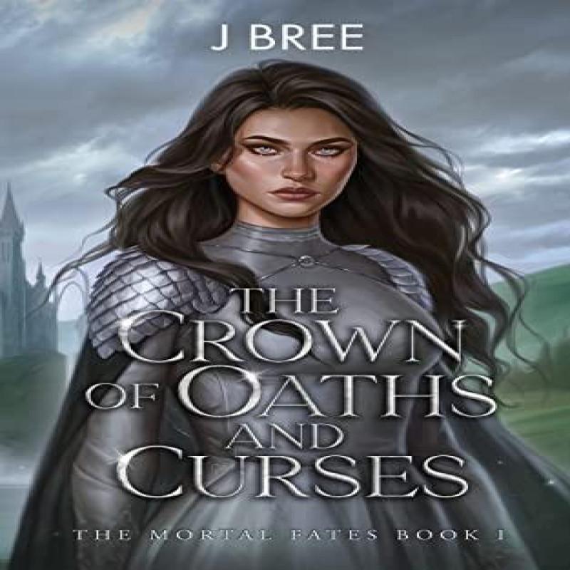 The Crown of Oaths and Curses by J Bree Paperback Book 9781923072183