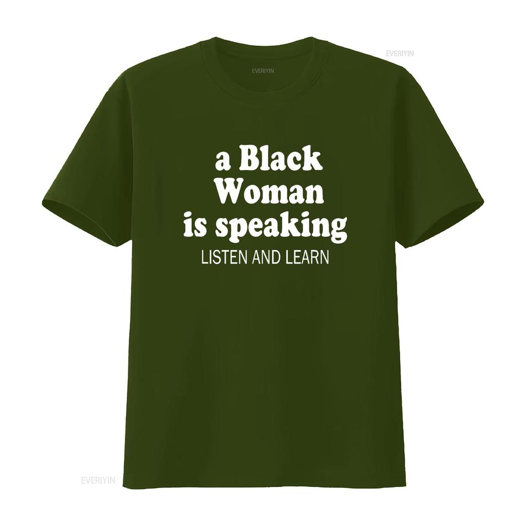 A Black woman is speaking listen and learn T Shirt vintage Washed Breathable homme Top For Everyday Wear Slightly Casual