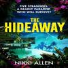 The Hideaway by Nikki Allen Paperback Book 9781035071975