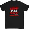 Love Over Hate T-Shirt Christian Worship Praise Jesus God Bible Tee