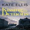Kissing the Demons by Kate Ellis Paperback Book 9780349440941