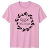 Glck Ist Eine Entscheidung TShirt GerUnisex Quote Birthday Gift For Him And Her