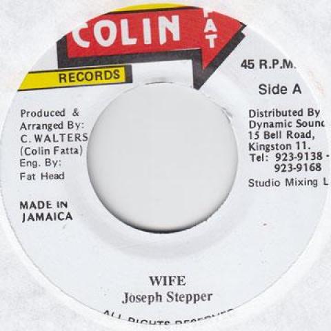 

7inch Record JOSEPH STEPPER - Wife Colin Fat 1991 Jamaica Reggae, Ska & Dub