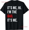 Its Me Hi Im The Dad Fathers Day Vintage T Shirt  Vintage Washed Designer Clothes Top For Everyday Wear Casual Breathable