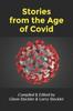 Bok Stories from the Age of Covid : a Collection of Tales from the Pandemic