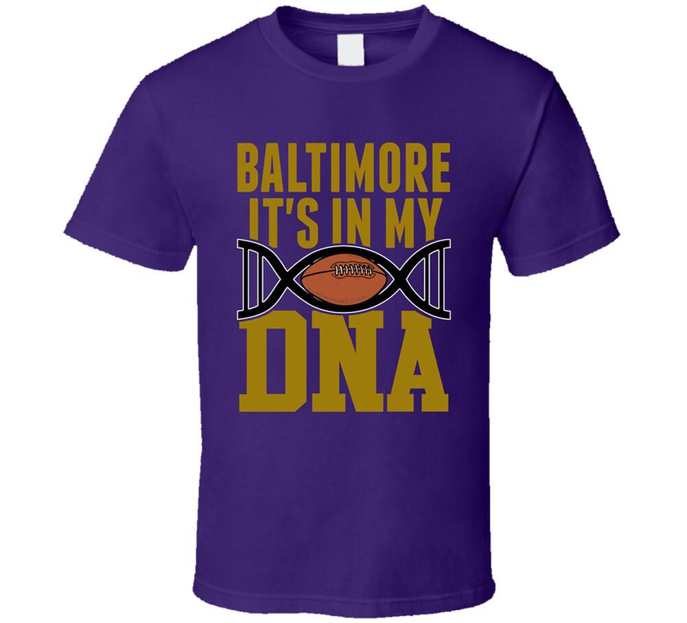 

It s In My Dna Baltimore Football Fan T Shirt Mens Womens Tees Top L