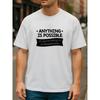 Europeiska storlekar Allt Är Möjligt. Inspirerande slogans, Mångsidiga högtidskläder, Mönstrade tryckta rundhalsade t-shirts