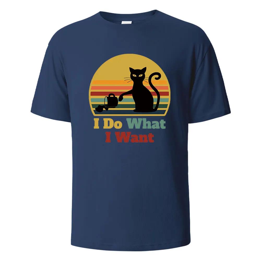 I Do What I Want Cat Pushing Down The Cup Printing Unisex T Shirts Summer Cotton Tshirts Breathable Basic Unisex Clothing Street Tees