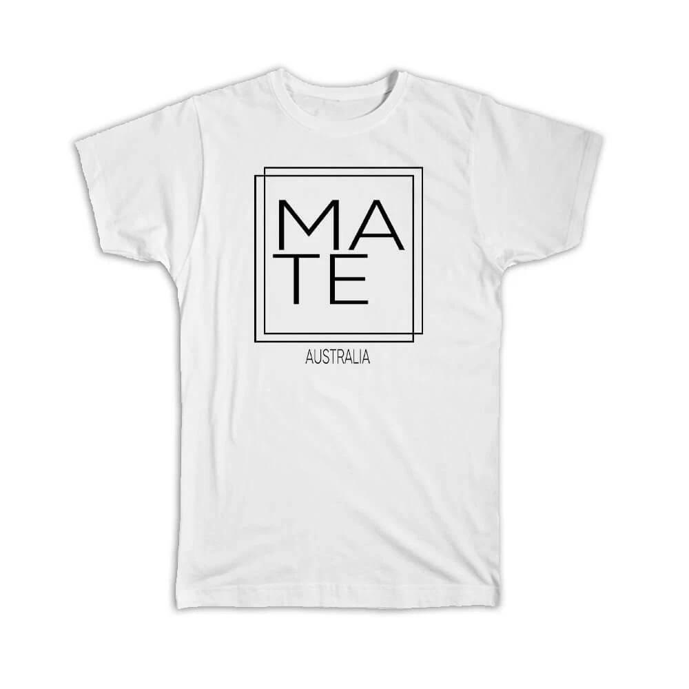Gift T-Shirt : MATE Australia Square Modern Minimalist Font S