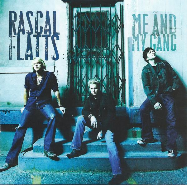 

CD RASCAL FLATTS - Me And My Gang 2061650752 Lyric Street Re 2006 US Rock Used