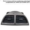 Car A/C Air Conditioning Medium Ventilation Grille Covered Output Panel for LEXUS ES350 V40 2006 2007 2008 2009 2010 2011 2012