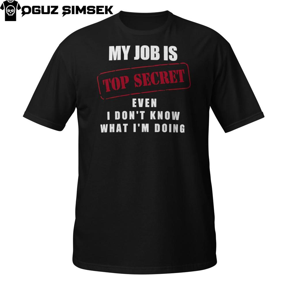 

Футболка Совершенно секретно | Смешная футболка с цитатой офисного работника в замешательстве XL