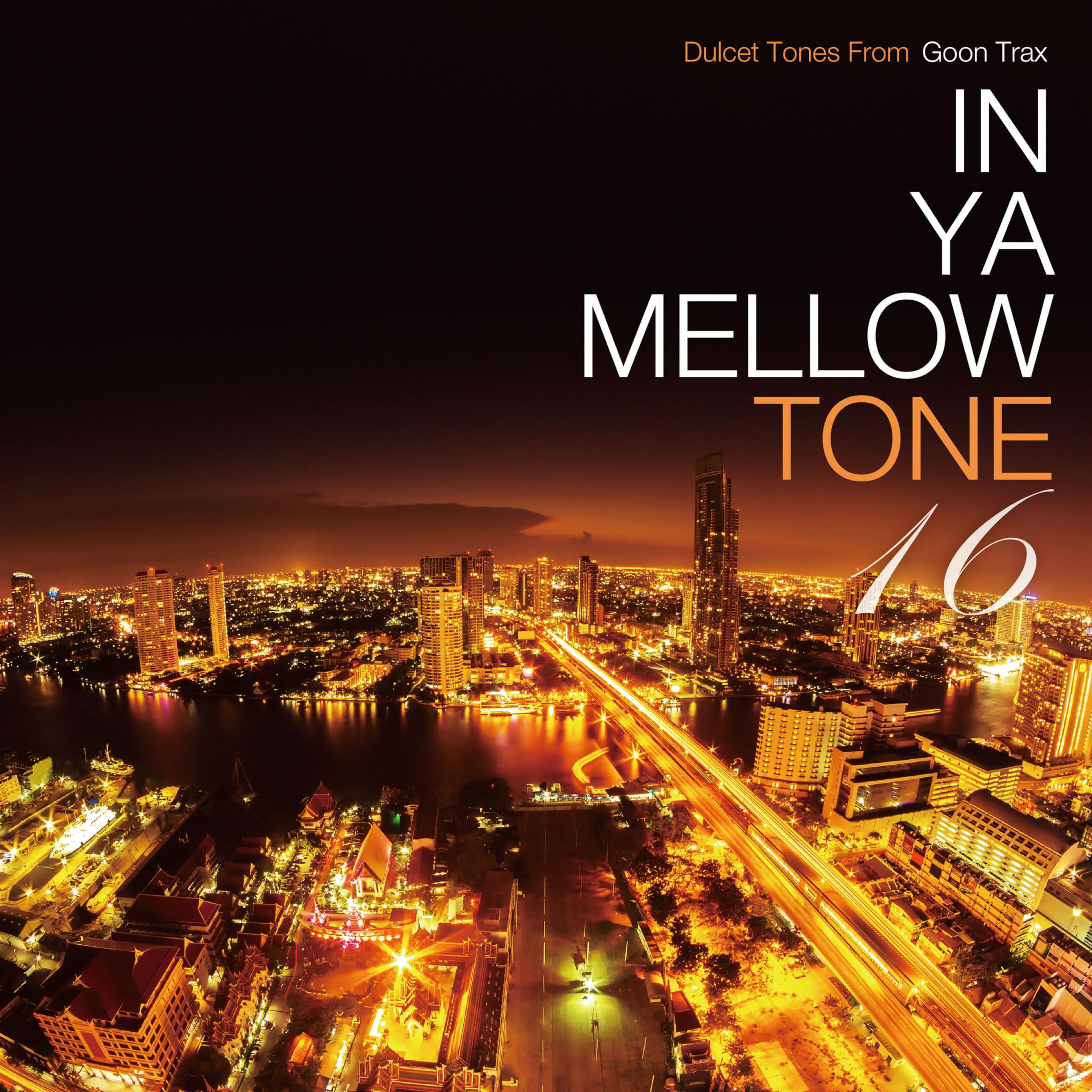 

IN YA MELLOW TONE 16