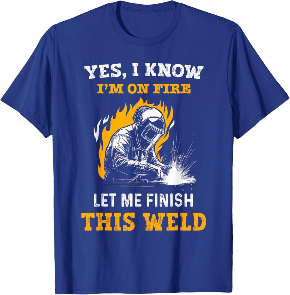 Unisexs Unisex TShirt Funny Welder Saying Yes I Know I Am On Fire Welding Graphic TShirt Vintage Cotton Tee Streetwear Oversized