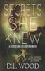 Buch Secrets She Knew : A Secrets and Lies Suspense Novel : 1
