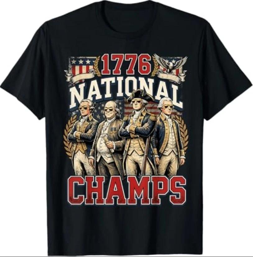 1776 National Champs Funny Patriotic America Founding Father T-Shirt S