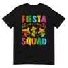 Fiesta Squad Cinco De Mayo For Men Women & Kids T-Shirt