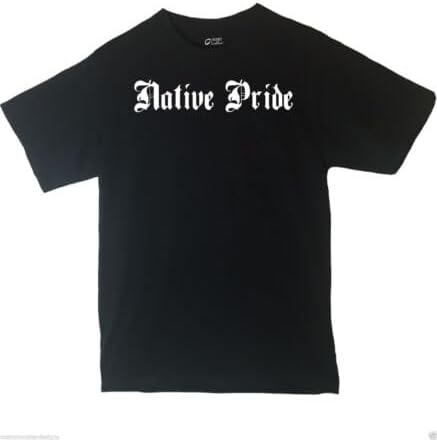 Native Pride Shirt Country Pride T Shirt Different Print Colors Inside 4XL чёрный