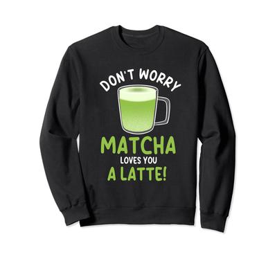 Funny Matcha Latte Pan Costume Love Matcha Powder Lover Sweatshirt