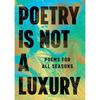 POETRY IS NOT A LUXURY From the Creator of the Beloved @Poetry Is