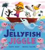 The Jellyfish Jiggle by Caryl Hart Paperback Book 9781408366554