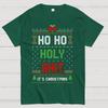 Ho Ho Holy Shit It's Christmas Cotton Summer Casual Cool Loose T-Shirt