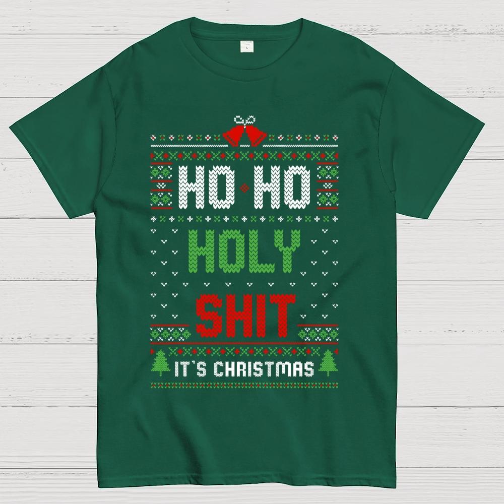 Ho Ho Holy Shit It's Christmas Cotton Summer Casual Cool Loose T-Shirt