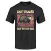 Eat Trash Get Hit by Car T-shirt Opossum Shirt