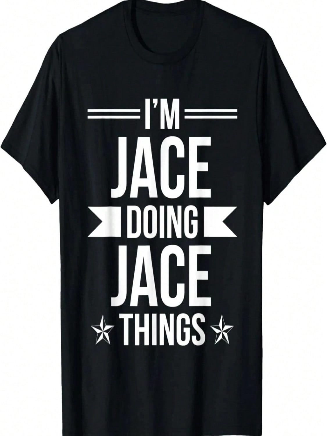 I m Jace Doing Jace Things Funny Name Humor Nickname T-Shirt S