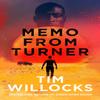 Memo From Turner by Tim Willocks Hardback Book 9781787330887