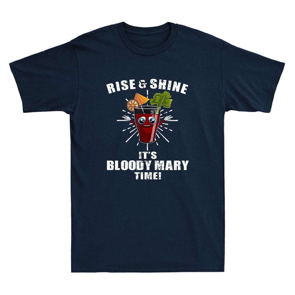 Rise & Shine It's Bloody Mary Time Funny Drinking Quote Vintage Unisex's T-Shirt