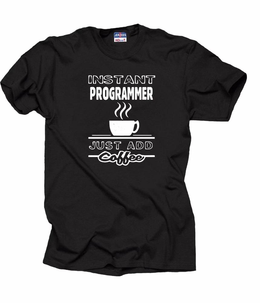 Gift For Programmer Instant Programmer Just Add Coffee Programmer Tshirt S