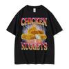 Funny Chicken Nuggets Vintage Style Meme Graphic T-shirt Men Women Hip Hop Gothic Oversized T Shirt 100% Cotton Comfort T-shirts