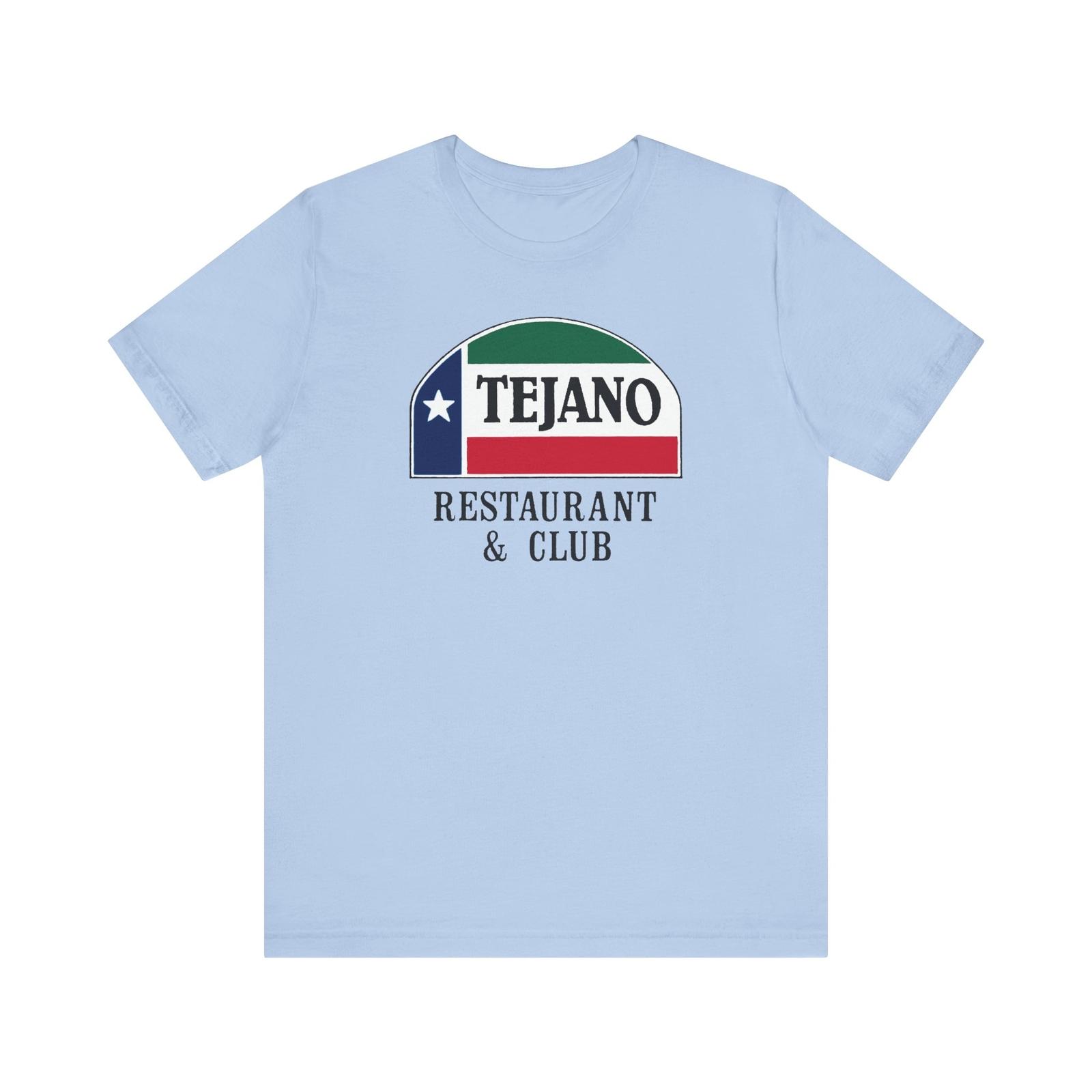 Tejano s Restaurant Club Oak Cliff Dallas Texas Unisex T-Shirt Mens Womens Tees Top T-Shirt Mens Womens Tees Top Tee 2XL