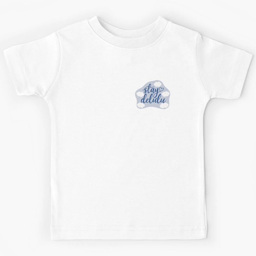 Stay Delulu Blue Aesthetic Funny Fangirl Meme Kids T-Shirt 140
