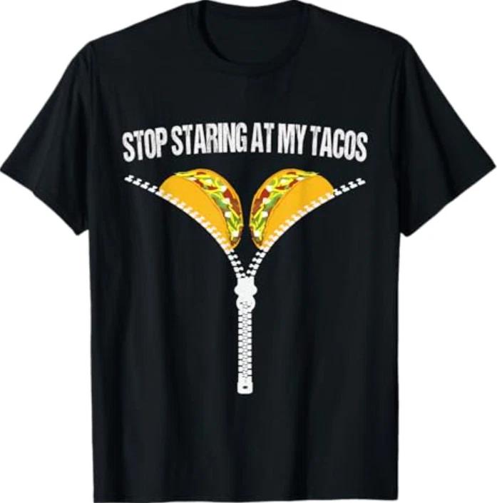 Funny Mexican Stop Staring at My Tacos Fiesta Cinco De Mayo T-Shirt 2XL