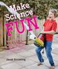 The Make Science Fun Book