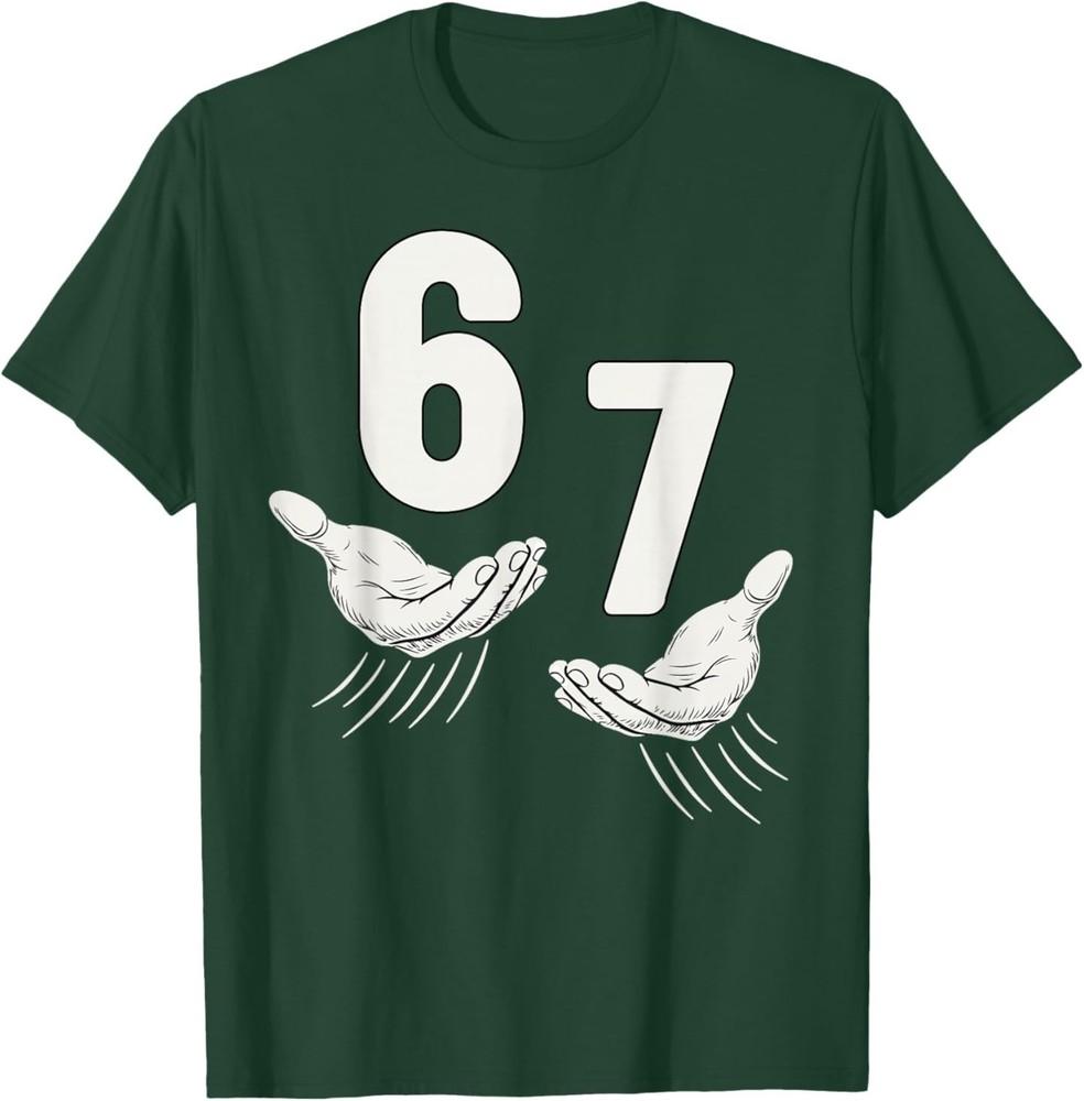 Six Seven 67 6 7 Men 67 Women Adult 67 Meme Hands Funny TShirt Unisex T-Shirt M