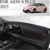 FOR AION S PLUS 2025 Car Dash Mat Dashmat Dashboard Cover Sun Shade Dash Board Cover Carpet Accessories