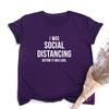 I Was Social Distancing Before It Was Cool Summer Women Short Sleeve T Shirt Female Harajuku