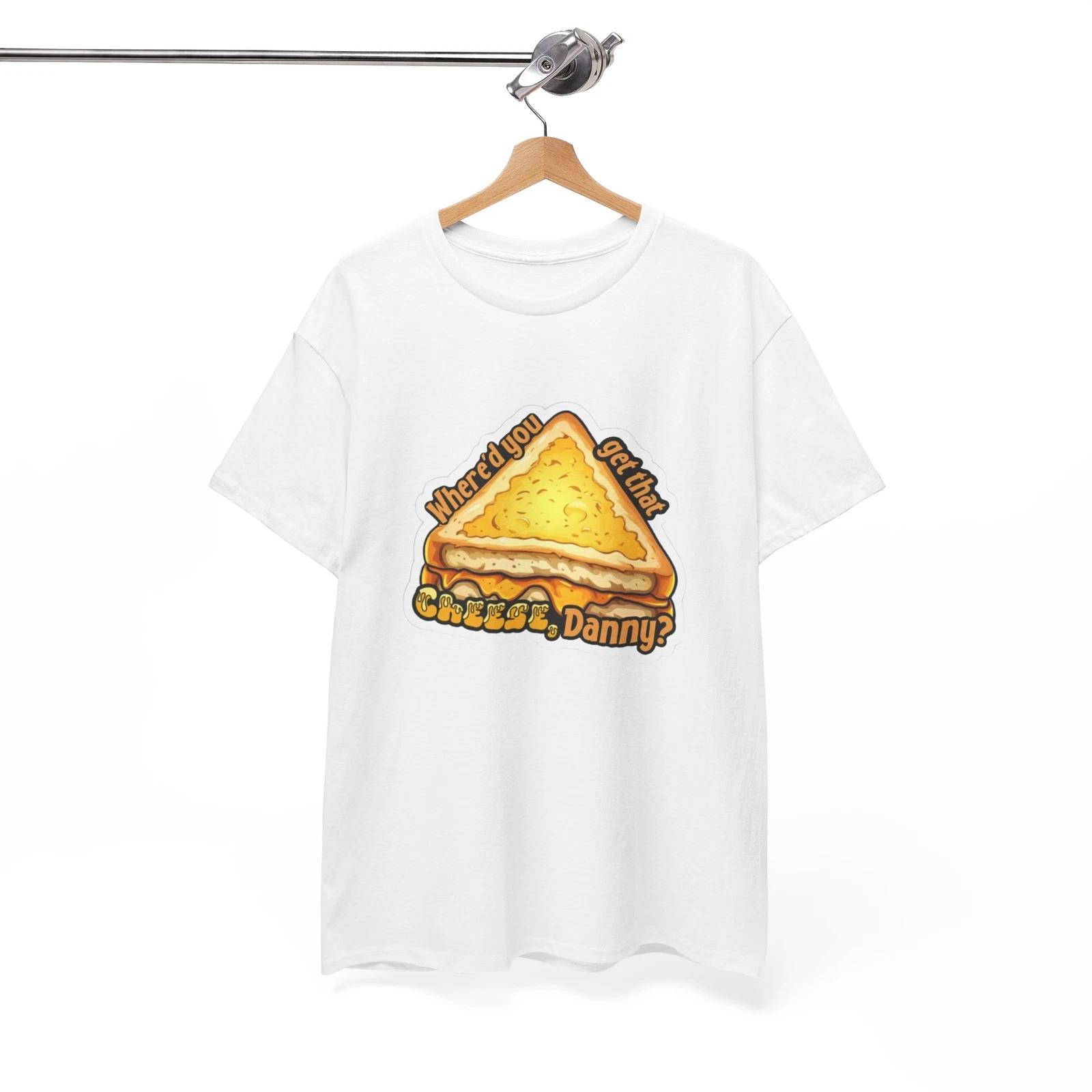 Shane Gillis Tshirt Where you get that cheese Danny Funny Unisex Grilled Cheese 3XL