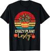 Crazy Plant Lady - Botany Botanist Gardening Plant Lover Gift Unisex T-Shirt