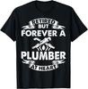 Retired Plumber Apparel - Novelty Plumbers Design T-Shirt