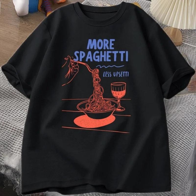 Mehr Spaghetti Weniger Upsetti T-Shirt Damen Pasta T-Shirt Unisextal Gesundheit La Dolce Vita T-Shirt Lustige Grafik Ästhetische Kleidung Y2K Oberteil