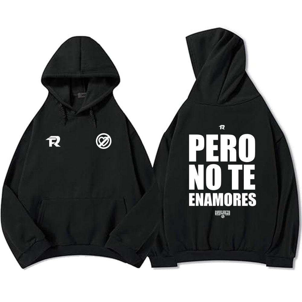 Streetwear Fuerza-Regida Rock Fashion Hoodies Pero No Te Enamores Tour Sweatshirts for Men Casual Long Sleeve