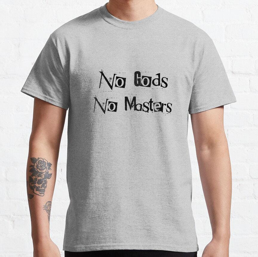 No Gods No Masters Funny Anarchist slogan Anarchy symbol Graphic T Shirts Large size Adult S-6XL tops
