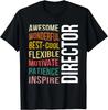 Director Gift Appreciation Inspire Funny Gift Unisex T-Shirt