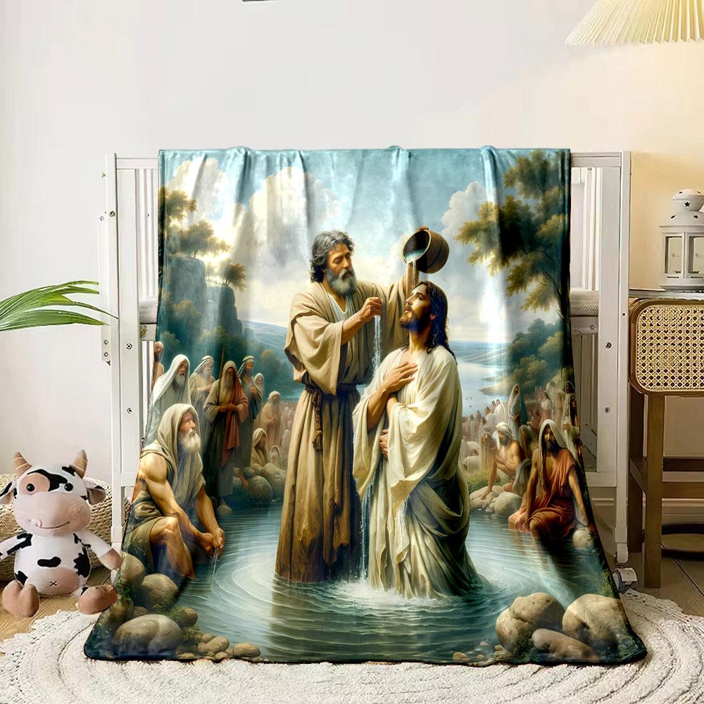 Jesus Baptism Religious Art Blanket Printed Blanket for Living Room Bed Couch lunch break Soft Cozy Blanket for Friend's festival Gift